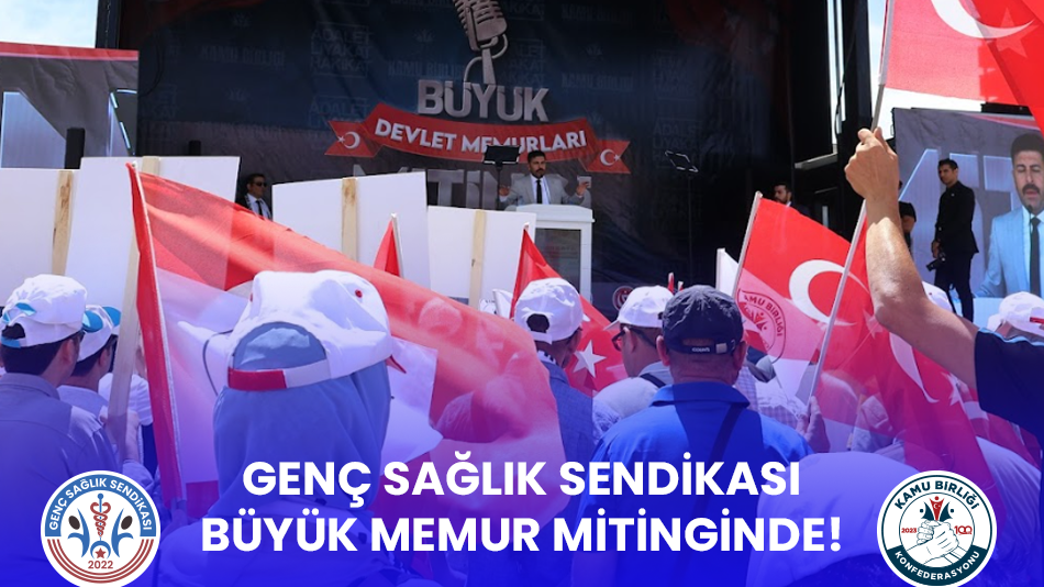 Büyük Memurlar Mitingine Katıldık